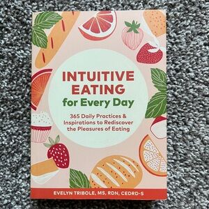 Intuitive Eating for Every Day Book